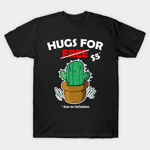 Cute cactus valentine costume Hugs For Free due to inflation T-Shirt by star trek fanart and more